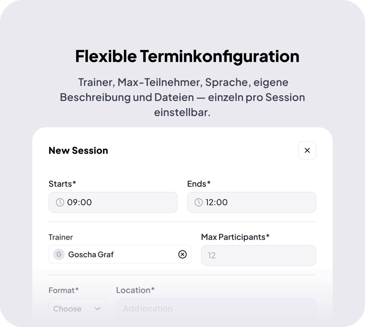 Flexible session configuration — dialog with trainer, start time, end time and max attendees