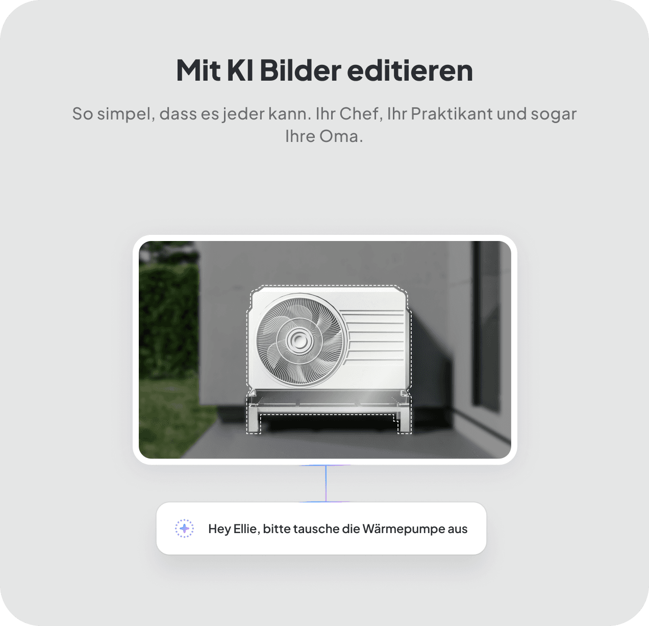 Mit KI Bilder editieren — Wärmepumpe via Chat austauschen